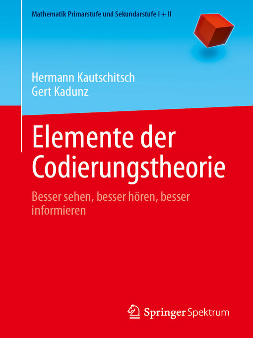 Title details for Elemente der Codierungstheorie by Hermann Kautschitsch - Available